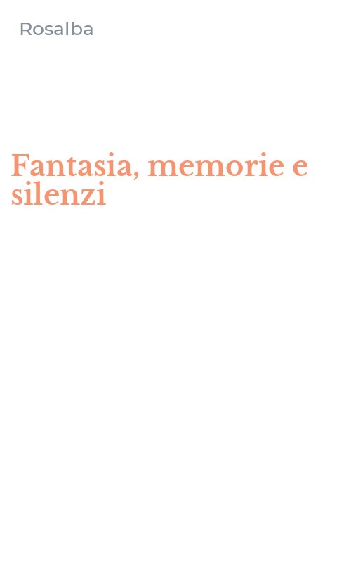 Fantasia, memorie e silenzi