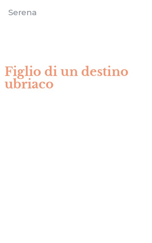 Figlio di un destino ubriaco