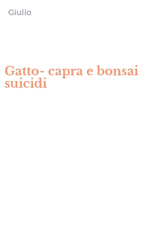 Gatto-capra e bonsai suicidi