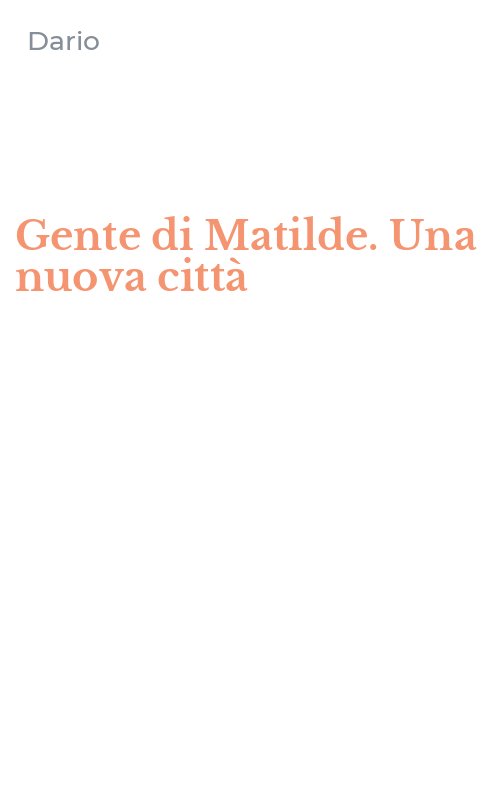 Gente di Matilde. Una nuova città