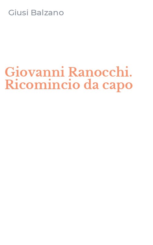 Giovanni Ranocchi. Ricomincio da capo