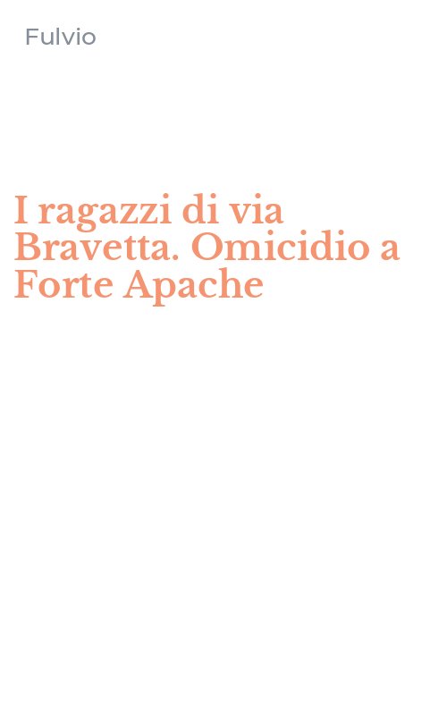 I ragazzi di via Bravetta. Omicidio a Forte Apache