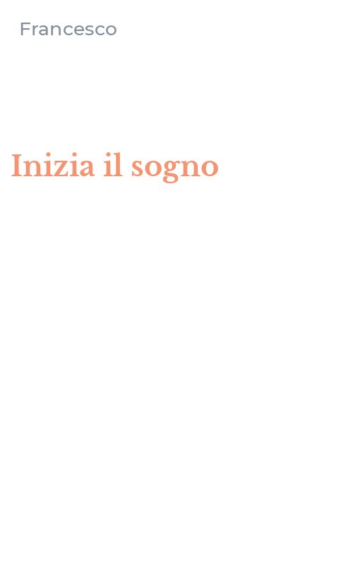 Inizia il sogno