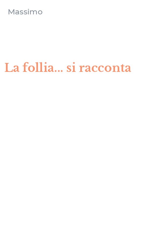 La follia... si racconta
