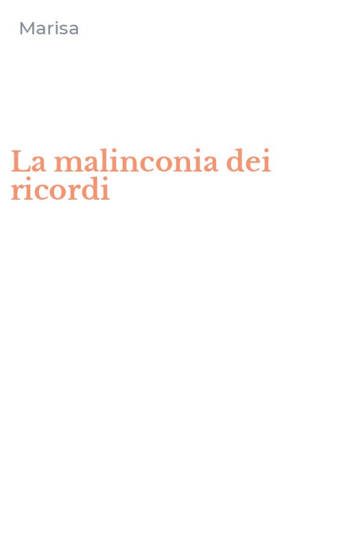 La malinconia dei ricordi