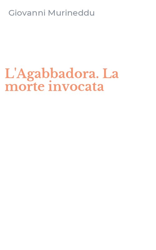 L'Agabbadora. La morte invocata