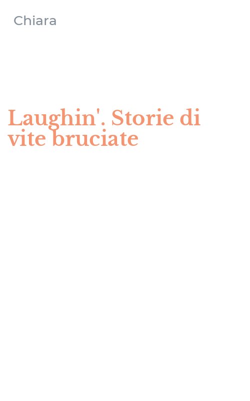 Laughin'. Storie di vite bruciate
