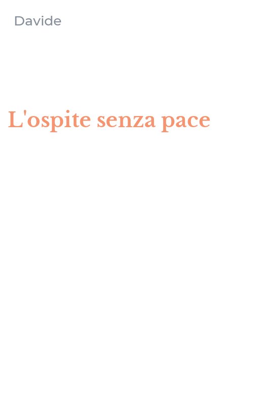 L'ospite senza pace