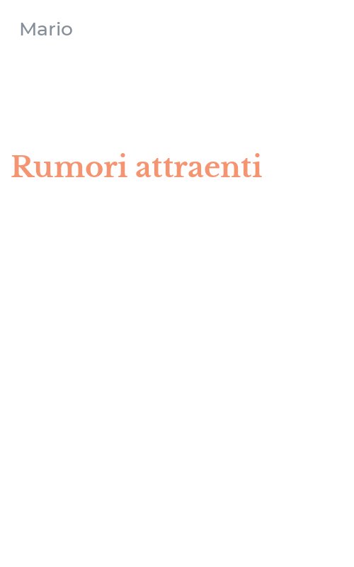 Rumori attraenti