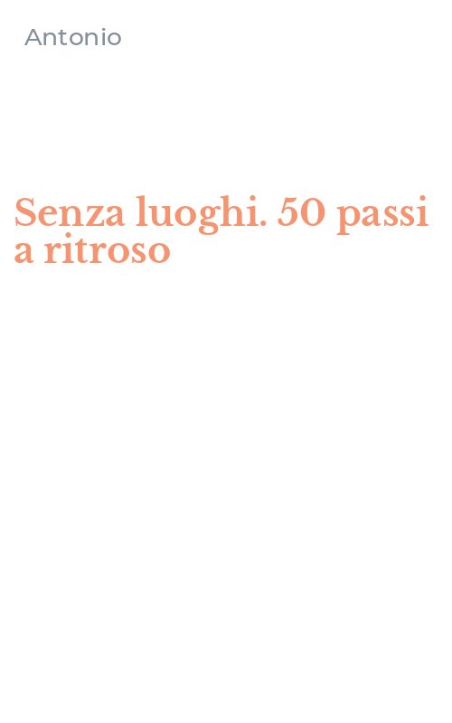 Senza luoghi. 50 passi a ritroso