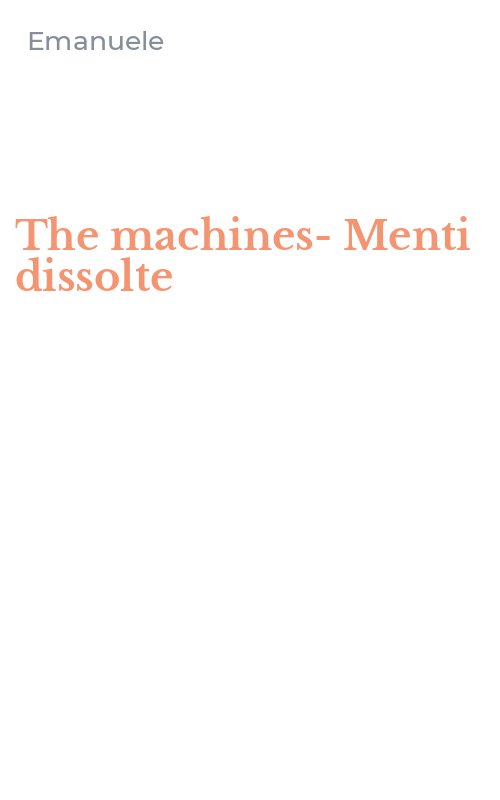 The machines-Menti dissolte