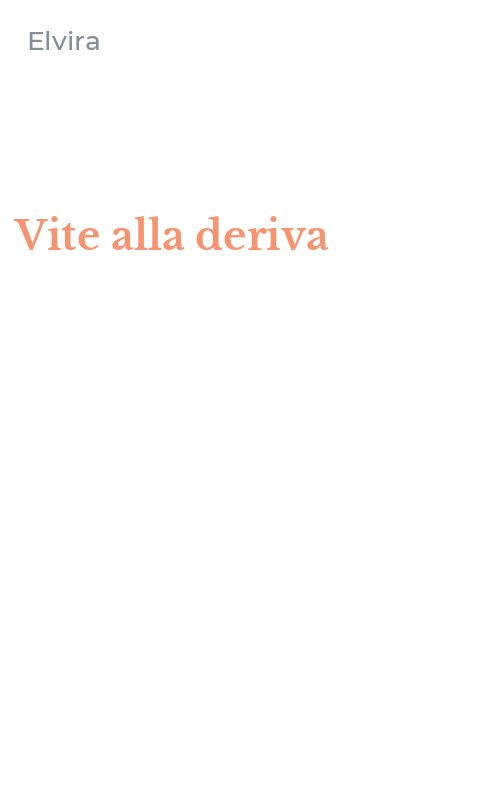 Vite alla deriva