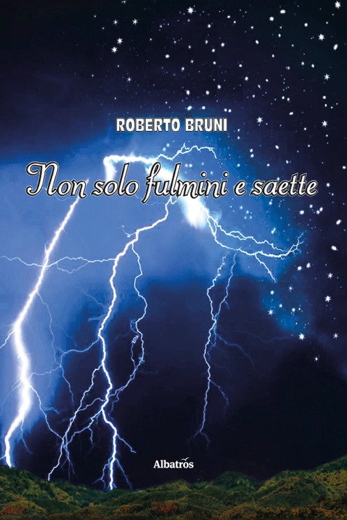 Non solo fulmini e saette
