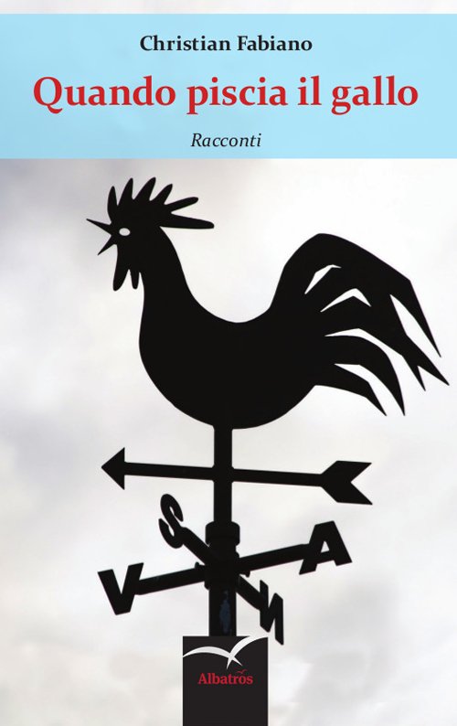 Quando piscia il gallo