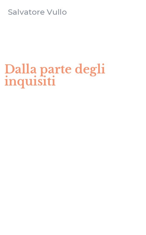 Dalla parte degli inquisiti