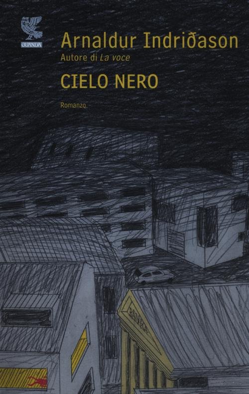 Cielo nero. I casi dell'ispettore Erlendur Sveinsson