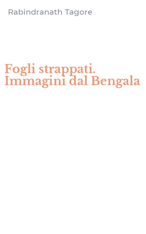 Fogli strappati. Immagini dal Bengala