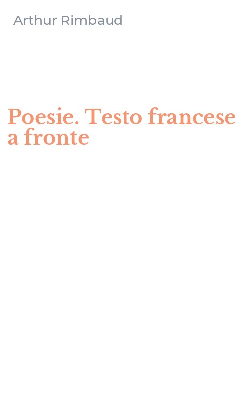 Poesie. Testo francese a fronte