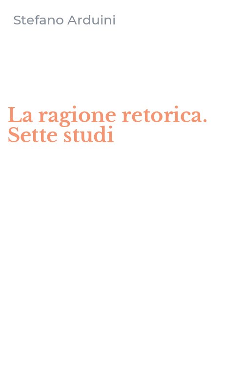 La ragione retorica. Sette studi