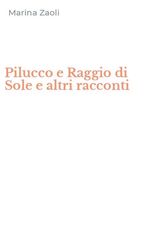 Pilucco e Raggio di Sole e altri racconti