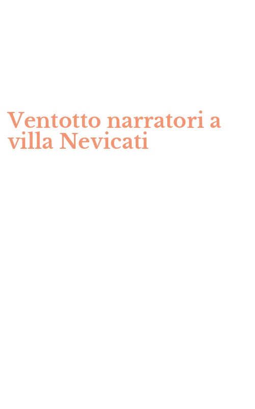 Ventotto narratori a villa Nevicati