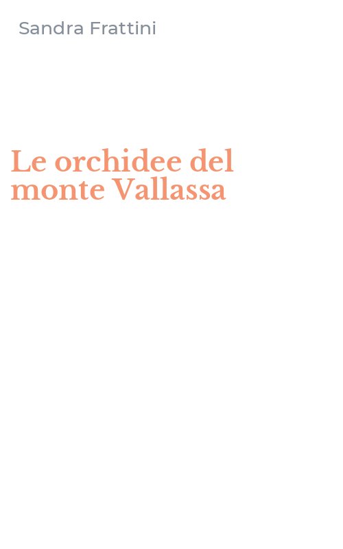 Le orchidee del monte Vallassa