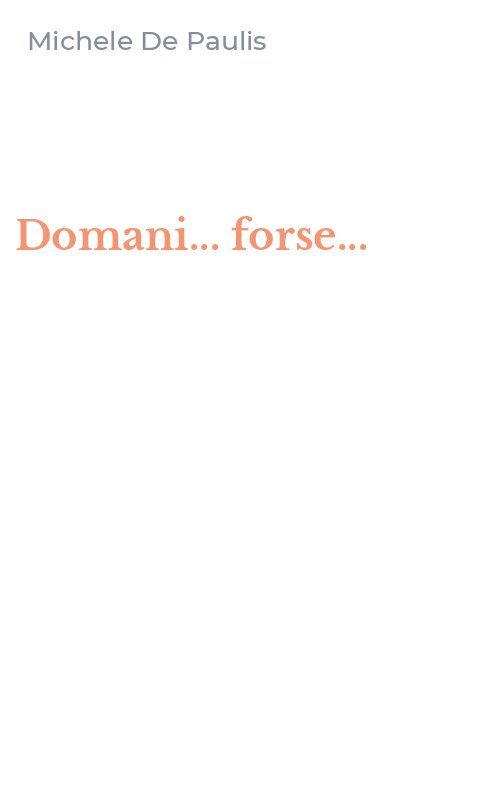 Domani... forse...