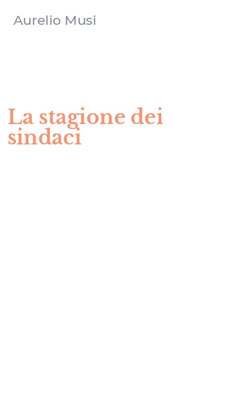 La stagione dei sindaci