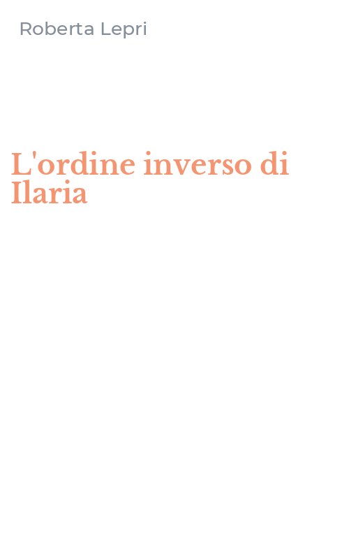 L'ordine inverso di Ilaria