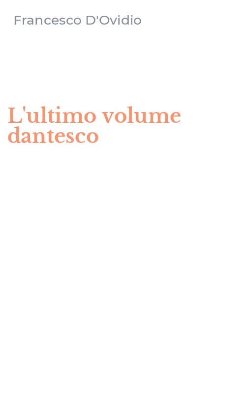 L'ultimo volume dantesco