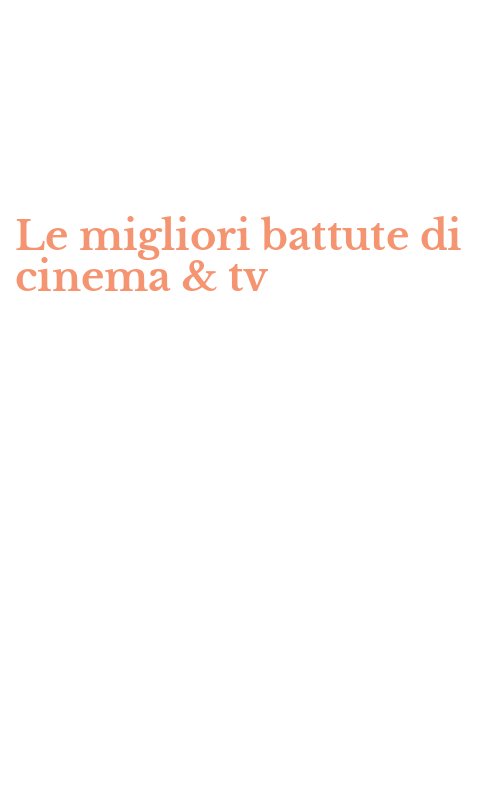 Le migliori battute di cinema & tv