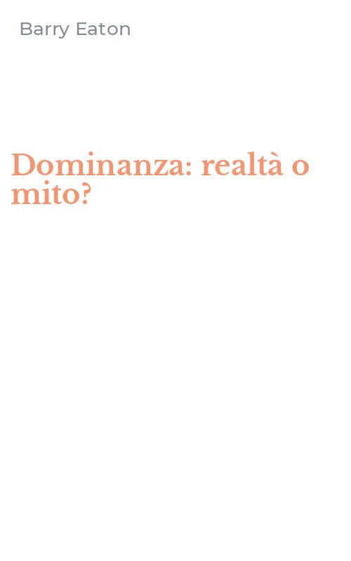 Dominanza: realtà o mito?