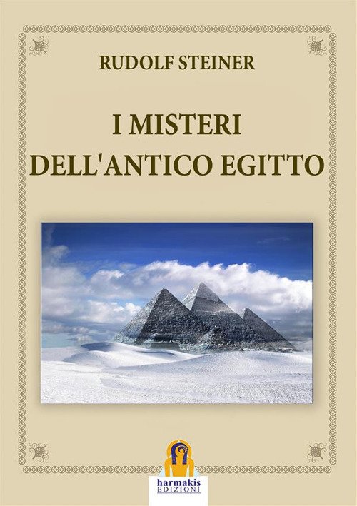 I misteri dell'antico Egitto