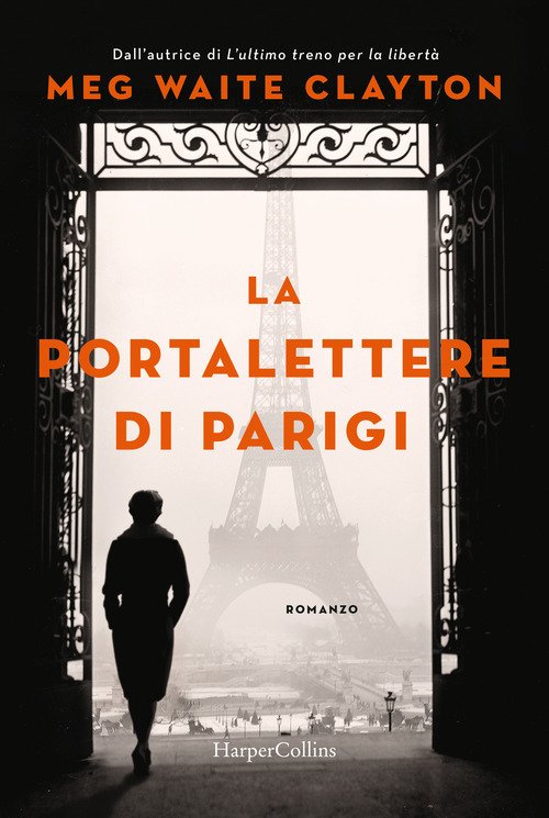 La portalettere di Parigi - Meg Waite Clayton - HarperCollins Italia -  Libro Ancora Store