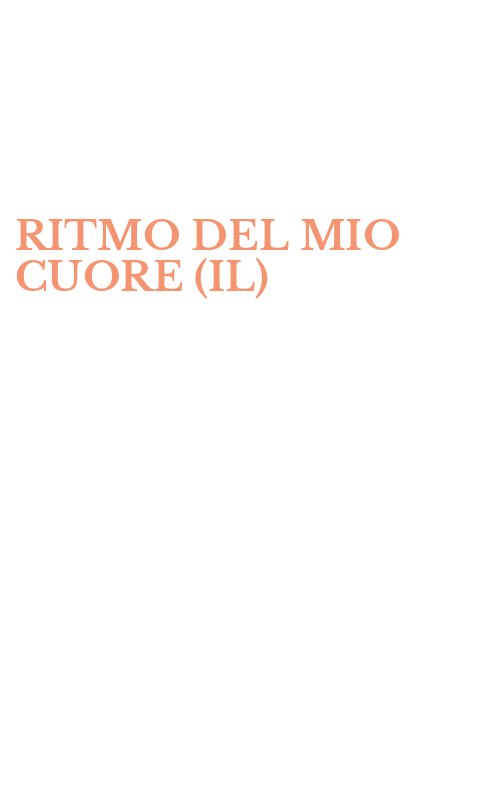 RITMO DEL MIO CUORE (IL)