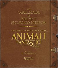 La valigia di Newt Scamander. Esplora i segreti del film Animali fantastici e dove trovarli
