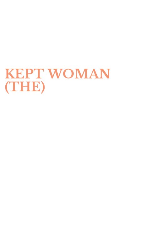KEPT WOMAN (THE)