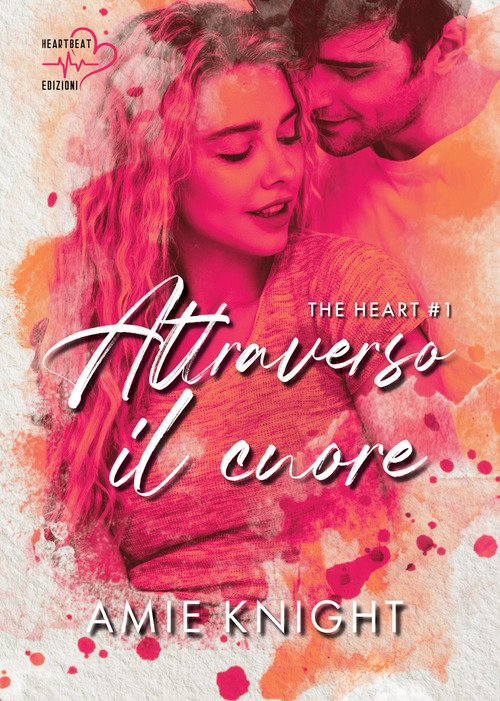 Attraverso il cuore. The heart