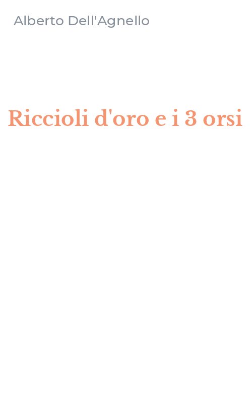Riccioli d'oro e i 3 orsi