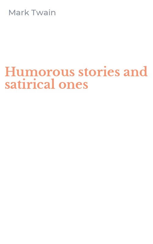 Humorous stories and satirical ones