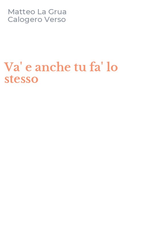Va' e anche tu fa' lo stesso