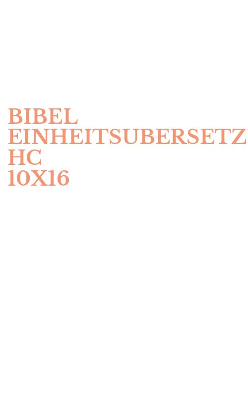 BIBEL EINHEITSUBERSETZUNG HC 10X16