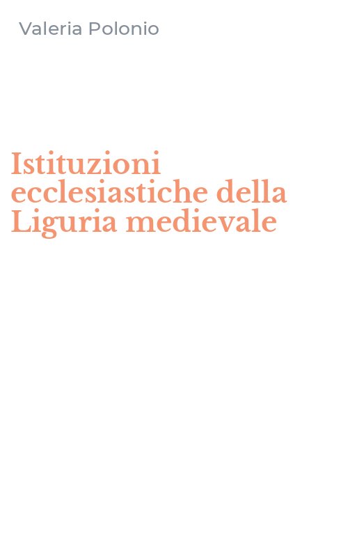Istituzioni ecclesiastiche della Liguria medievale