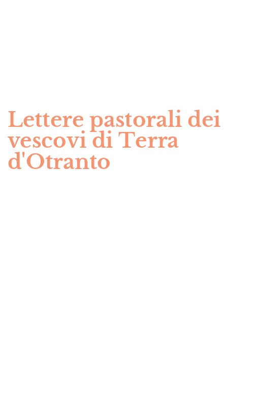 Lettere pastorali dei vescovi di Terra d'Otranto
