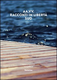 Racconti in libertà. Sud