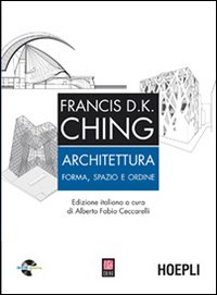 Architettura. Forma, spazio, ordine