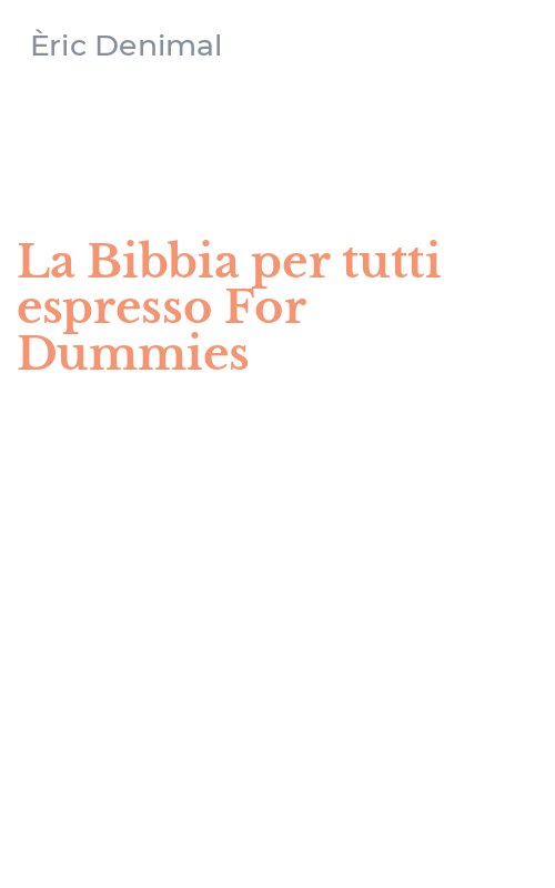La Bibbia per tutti espresso For Dummies
