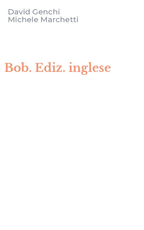 Bob. Ediz. inglese