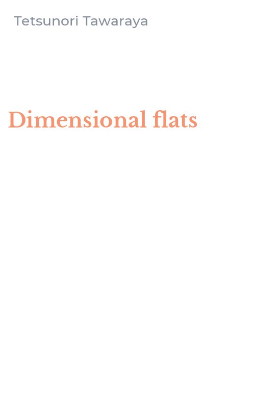Dimensional flats