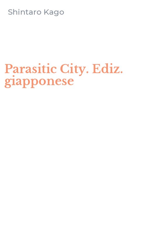 Parasitic City. Ediz. giapponese